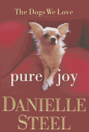 Pure Joy: The Dogs We Love
