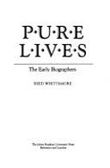 Pure Lives: The Early Biographers