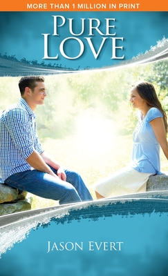 Pure Love - Evert, Jason