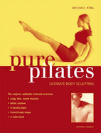 Pure Pilates: Ultimate Body Sculpting - 