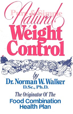 Pure & Simple Natural Weight Control - Walker, Norman Wardhaugh