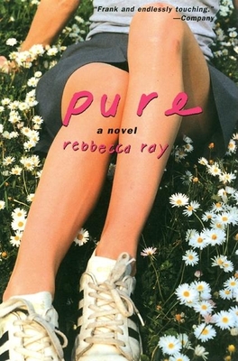 Pure - Ray, Rebbecca