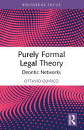 Purely Formal Legal Theory: Deontic Networks