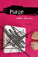 Purge: Rehab Diaries