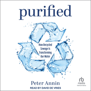 Purified: How Recycled Sewage Is Transforming Our Water