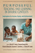 Purposeful Teaching and Learning in Diverse Contexts: Implications for Access, Equity and Achievement