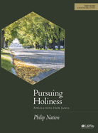 Pursuing Holiness - Bible Study Book: Applications from James