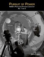 Pursuit of Power: NASA's Propulsion Systems Laboratories No. 1 and 2