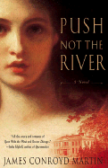 Push Not the River