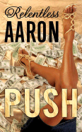 Push - Aaron, Relentless