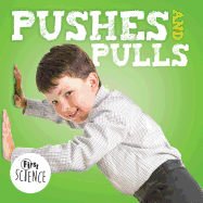 Pushes and Pulls