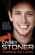 Pushing the Limits: The Two-Time World MotoGP Champion's Own Explosive Story
