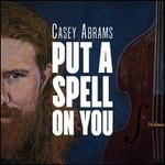 Put a Spell on You