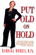 Put Old on Hold