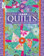 Put Some Charm in Your Quilts