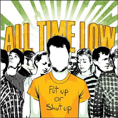 Put Up or Shut Up - All Time Low