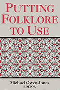 Putting Folklore to Use