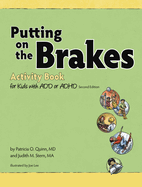 Putting on the Brakes Activity Book for Kids with Add or ADHD