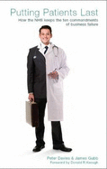 Putting Patients Last: How the NHS Keeps the Ten Commandments of Business Failure