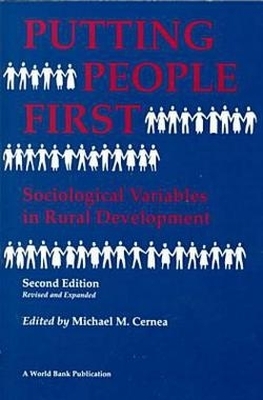 Putting People First: Sociological Variables in Rural Development - Cernea, Michael M (Editor)