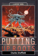Putting Up Roots: A Jupiter Novel