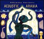 Putumayo Presents: Acoustic Arabia