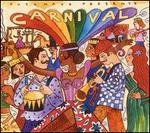 Putumayo Presents: Carnival