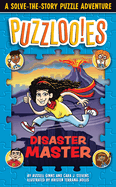 Puzzlooies! Disaster Master: A Solve-The-Story Puzzle Adventure