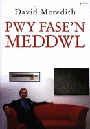Pwy Fase'n Meddwl? Hunangofiant David Meredith