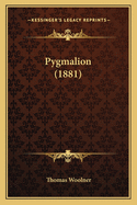 Pygmalion (1881)