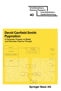 Pygmalion: A Computer Program to Model and Stimulate Creative Thought