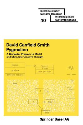 Pygmalion: A Computer Program to Model and Stimulate Creative Thought - SMITH