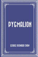 Pygmalion
