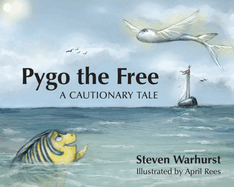 Pygo the Free: A Cautionary Tale
