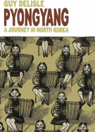 Pyongyang: A Journey in North Korea