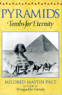 Pyramids: Tombs for Eternity