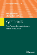 Pyrethroids: From Chrysanthemum to Modern Industrial Insecticide