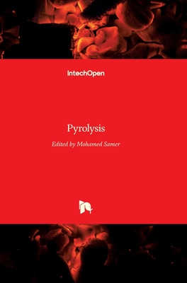 Pyrolysis - Samer, Mohamed (Editor)