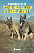 Pyrrhus, Lesko et les autres