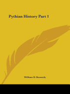 Pythian History Part 1