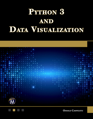 Python 3 and Data Visualization - Campesato, Oswald
