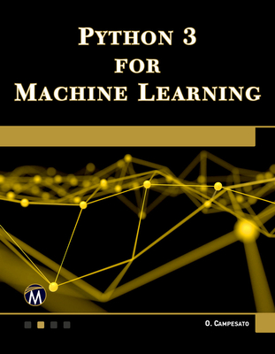 Python 3 for Machine Learning - Campesato, Oswald
