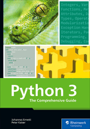 Python 3: The Comprehensive Guide