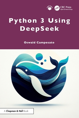 Python 3 Using Deepseek - Campesato, Oswald