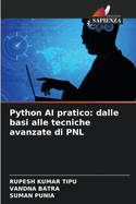 Python AI pratico: dalle basi alle tecniche avanzate di PNL