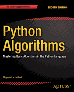 Python Algorithms: Mastering Basic Algorithms in the Python Language - Hetland, Magnus Lie, PH.D.