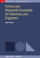 Python and Matplotlib Essentials for Scientists and Engineers