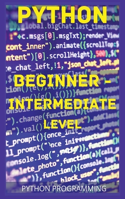 Python Beginner - Intermediate Level - Programming, Python