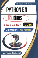 Python En 10 Jours: Apprendre Python rapidement en une dizaine de jours