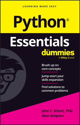 Python Essentials for Dummies - Shovic, John C, and Simpson, Alan